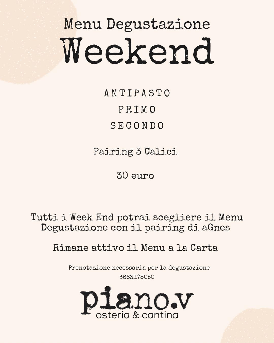 Menù degustazione weekend Piano.V – 3 piatti e 3 calici con pairing vini di Agnes